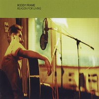 Roddy Frame – Reason For Living [Disc 2]