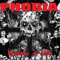 Phobia – Remnants Of Filth