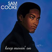 Sam Cooke – Keep Movin' On