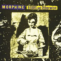 Morphine – B-Sides And Otherwise