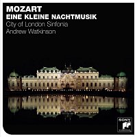 City Of London Sinfonia, Andrew Watkinson – Mozart: Eine Kleine Nachtmusik