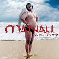 Manau – On Peut Tous Rever