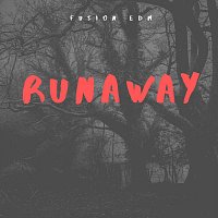 Fusion EDM – Runaway