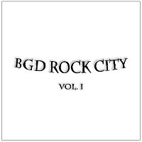 Různí interpreti – Bgd Rock City, Vol. 1