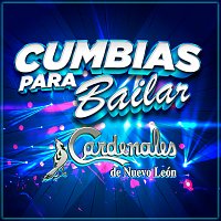 Cardenales De Nuevo León – Cumbias Para Bailar
