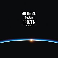 Bob Legend, Cara – Frozen [Circles Mix]