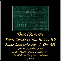 London Philharmonic Orchestra, Artur Schnabel – Beethoven: Piano Concerto NO. 3, OP. 37 - Piano Concerto NO. 4, OP. 58
