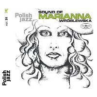 Marianna Wroblewska – Sound Of Marianna Wroblewska (Polish Jazz)