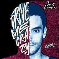 Drive Me Crazy [Remixes]