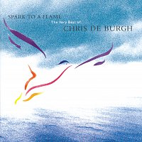 Chris de Burgh – Spark To A Flame