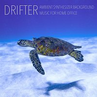 Synth Cowboy, Ambient Cloud, Electric Jesus – Drifter - Ambient Synthesizer Background Music for Home Office