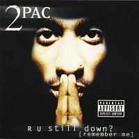 2Pac – R U Still Down? [Remember Me]
