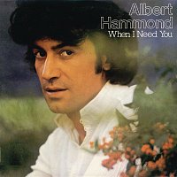 Albert Hammond – When I Need You