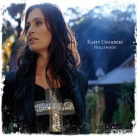Kasey Chambers – Hollywood