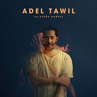 Adel Tawil – So schon anders [Deluxe Version]