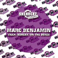 Marc Benjamin – Trick / Nimsay / On The Boxes