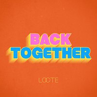 Loote – Back Together
