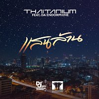 THAITANIUM, Da Endorphine – Saen Laan