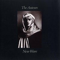 The Auteurs – New Wave