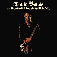 David Bowie – In Bertolt Brecht's Baal