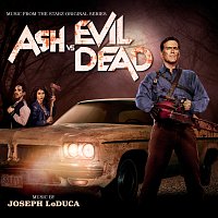 Joseph LoDuca – Ash Vs. Evil Dead [Music From The Starz Original Series]