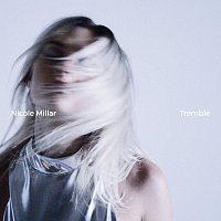 Nicole Millar – Tremble [EP]