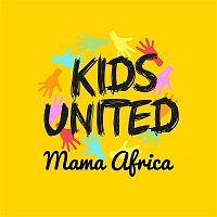 Kids United – Mama Africa (feat. Angélique Kidjo et Youssou N'Dour)