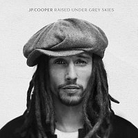 JP Cooper – Raised Under Grey Skies [Deluxe]