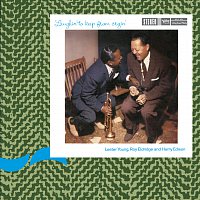 Lester Young – Laughin' to Keep From Cryin'