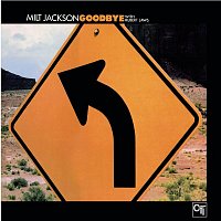 Milt Jackson, Hubert Laws – Goodbye