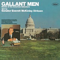 Everett McKinley Dirksen – Gallant Men Stories Of The American Adventure