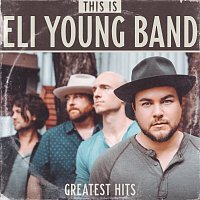 Přední strana obalu CD This Is Eli Young Band: Greatest Hits