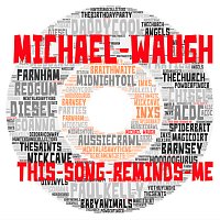 Michael Waugh – This Song Reminds Me
