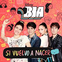 BIA - Si vuelvo a nacer [Music from the TV Series]