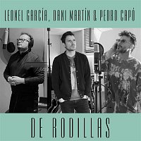 Leonel Garcia, Dani Martin, Pedro Capó – De Rodillas