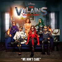 We Don't Care [From "The Villains of Valley View"]