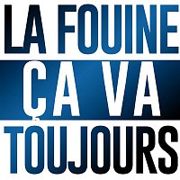 La Fouine – Ca va toujours