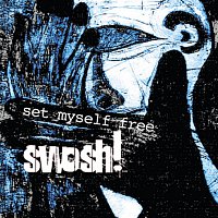 Swosh – Set Myself Free