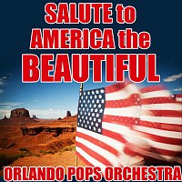 Orlando Pops Orchestra – Salute to America the Beautiful