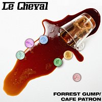 Le Cheval – Forrest Gump / Café Patron