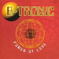 B-Tronic – Power of Love