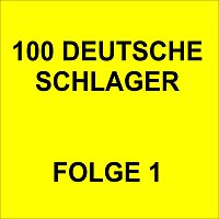 Přední strana obalu CD 100 Deutsche Schlager Folge 1