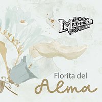 La Maquinaria Nortena – Florita Del Alma