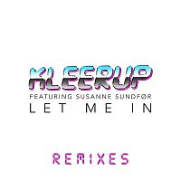 Let Me In - Remixes