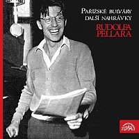 Rudolf Pellar – Pařížské bulváry a další nahrávky R. Pellara