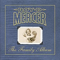 Roy D. Mercer – The Family Album