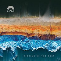 Cast – Kicking Up The Dust