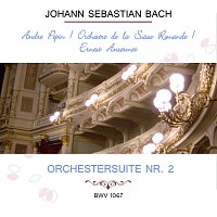 André Pepin, Orchestre de la Suisse Romande – André Pépin / Orchestre de la Suisse Romande / Ernest Ansermet play: Johann Sebastian Bach: Orchestersuite Nr. 2, BWV 1067
