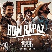 Fernando & Sorocaba, Jorge & Mateus – Bom Rapaz (Ao Vivo)