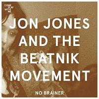 Jon Jones And The Beatnik Movement – No Brainer